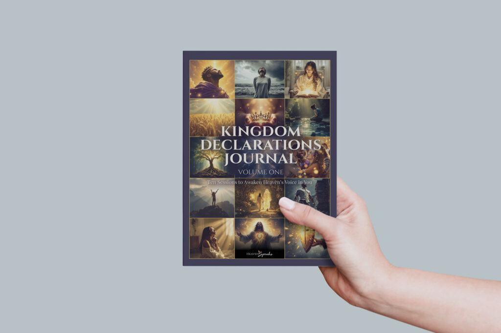 Kingdom Declarations Journal - Volume One | Heaven Speaks
